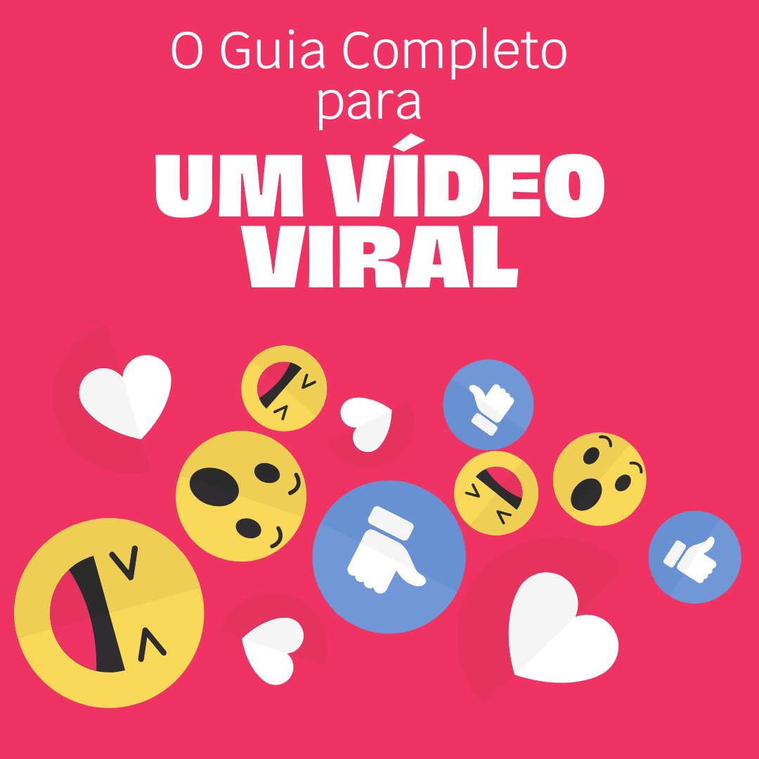 Guia Completo para um Vídeo Viral