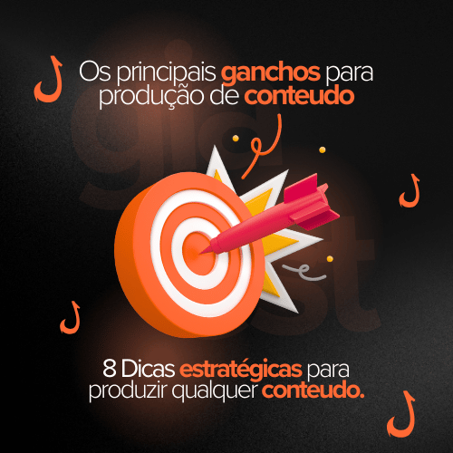 Principais Ganchos para Produção de Conteúdo