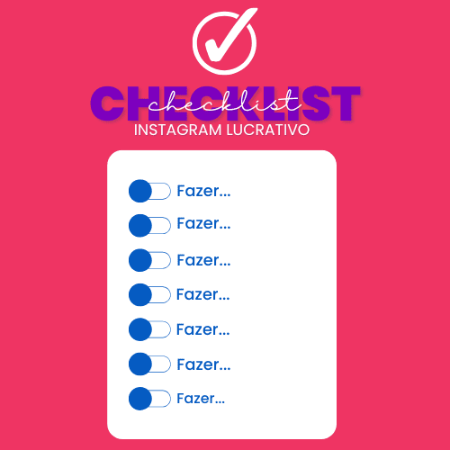 Checklist Instagram Lucrativo